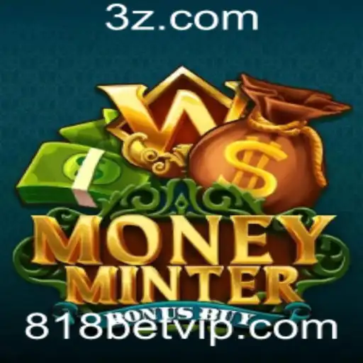 Descubra o Jogo Excitante MoneyMinterBonusBuy na Plataforma 818bet