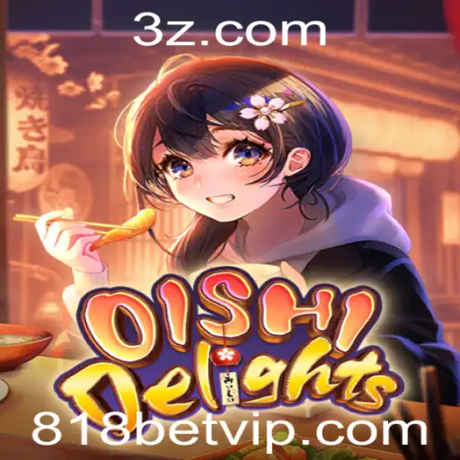 Descubra OishiDelights: O Novo Fenômeno de Jogos de 818bet