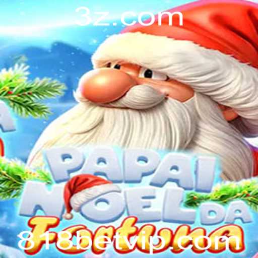 PapaiNoeldaFortuna: Descubra a Magia e as Regras do Jogo Popular da 818bet