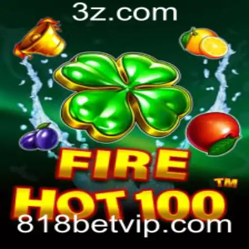 Descubra FireHot100: A Emoção do Jogo com 818bet