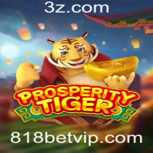 Explorando o Mundo do Jogo ProsperityTiger e a Plataforma 818bet