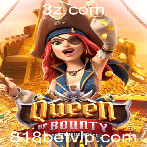 Explorando QueenofBounty: Aventura e Estratégia no Universo 818bet